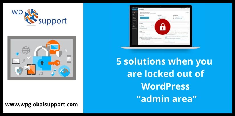 5 solutions when you are locked out of WordPress “admin area”
