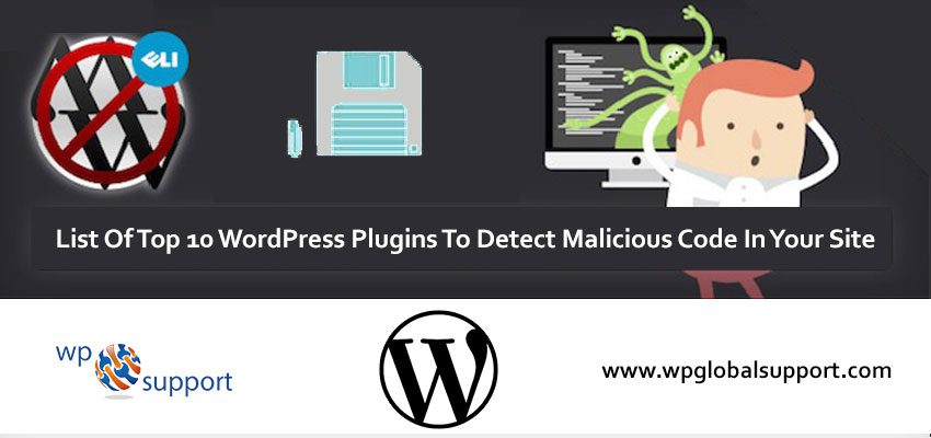 List Of Top 10 WordPress Plugins To Detect Malicious Code In Your Site