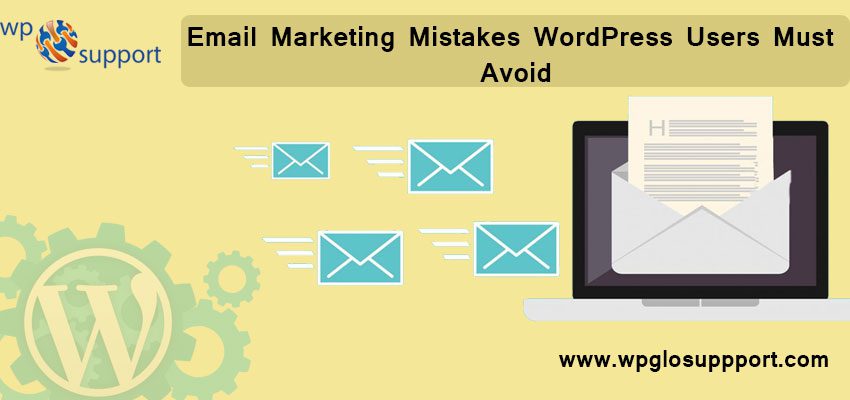 10 Email Marketing Mistakes WordPress Users Must Avoid