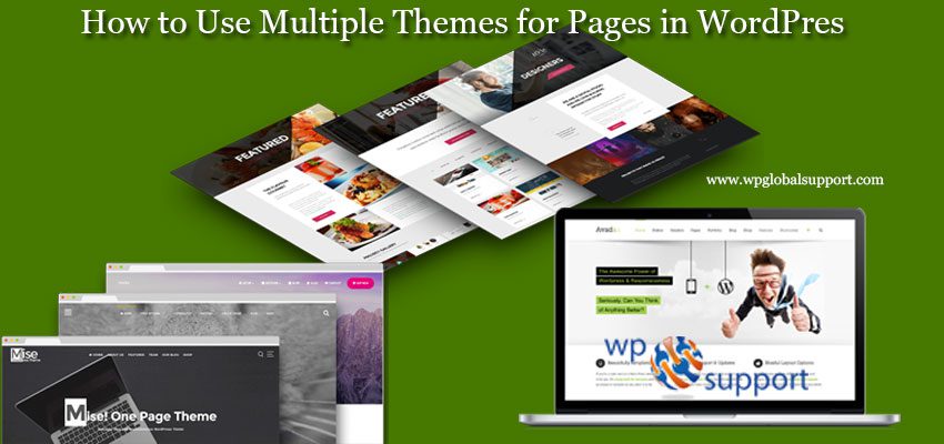 How to Use Multiple Themes for Pages in WordPress