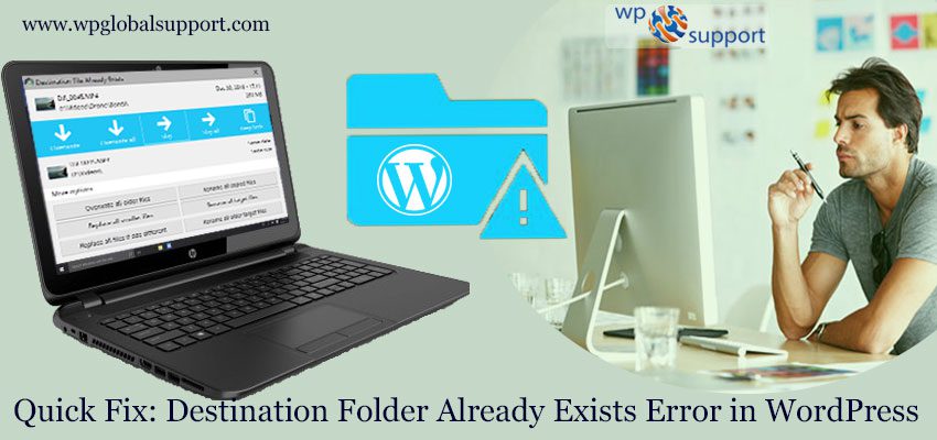 Quick Fix: Destination Folder Already Exists Error in WordPress