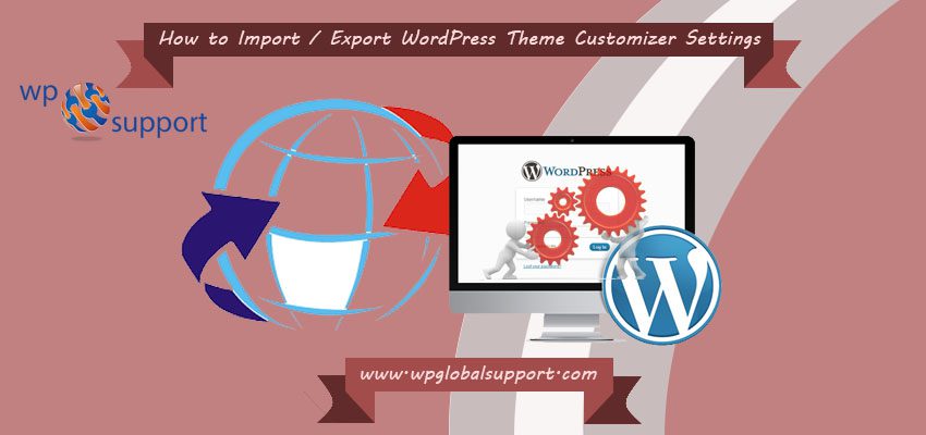 How to Import / Export WordPress Theme Customizer Settings