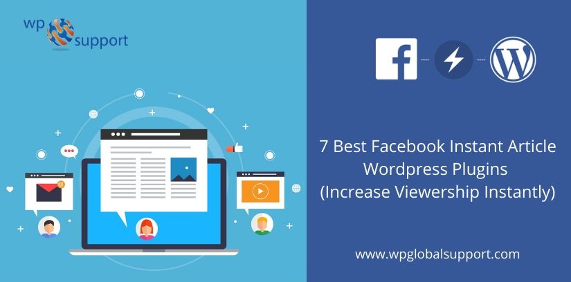 7 Best Facebook Instant Article Wordpress Plugins (Increase Viewership Instantly)