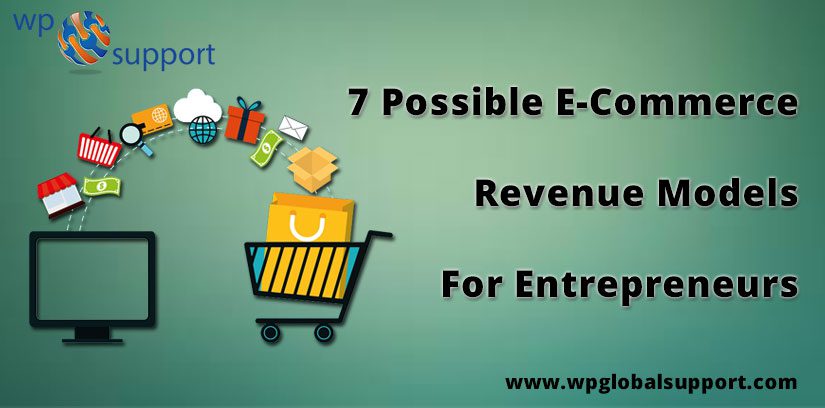 Possible E-Commerce Revenue Models For Entrepreneurs