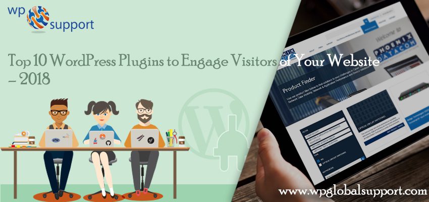 Top 10 WordPress Plugins to Engage Visitors of Your Website – 2018