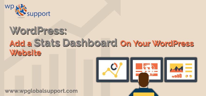 WordPress: Add a Stats Dashboard On Your WordPress Website