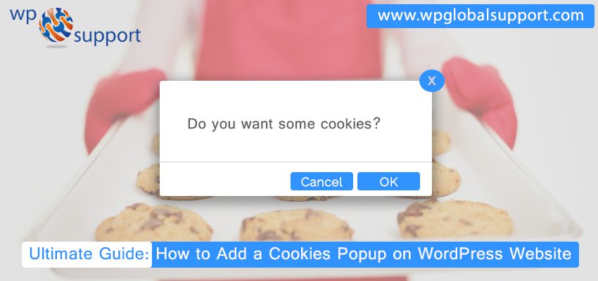 Ultimate Guide: How to Add a Cookies Popup on WordPress Website