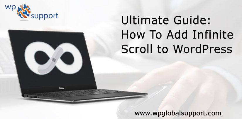 Ultimate Guide: How To Add Infinite Scroll to WordPress