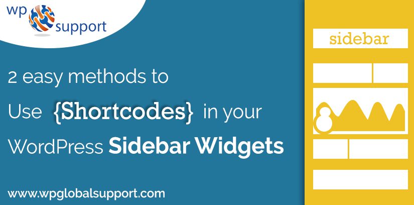 2 easy methods to Use shortcodes in your WordPress Sidebar Widgets