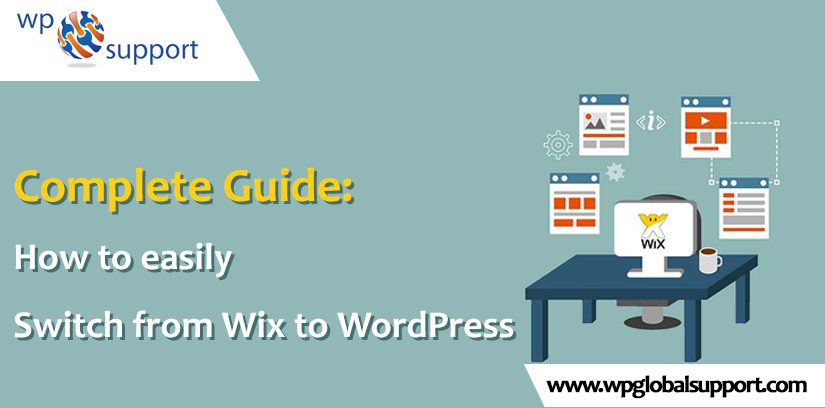 Complete Guide to easily Switch from Wix to WordPress