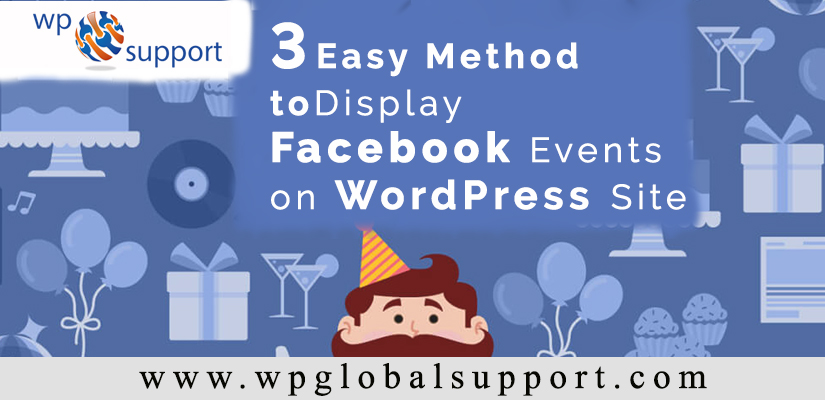 3 Easy Methods to Display Facebook Events on WordPress Site