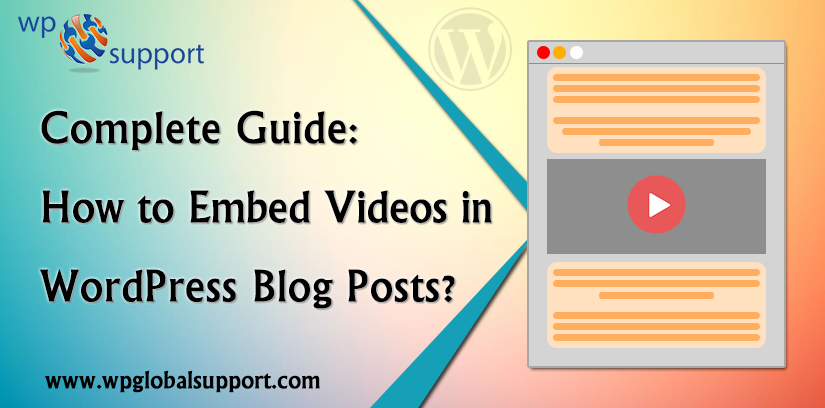 Embed Videos in WordPress Blog post