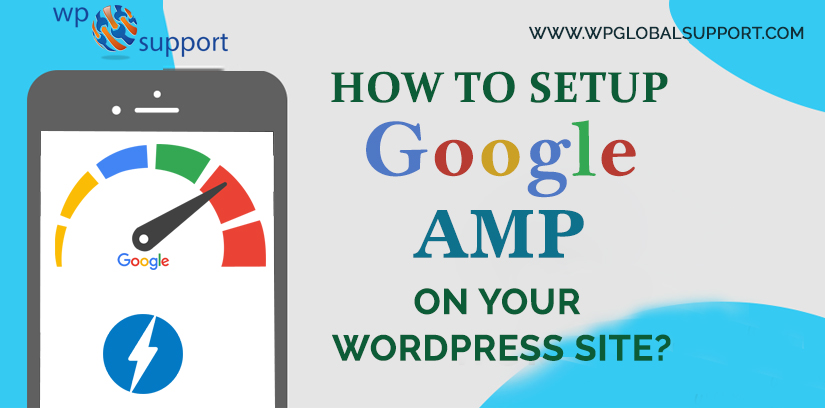 How to Setup Google AMP on Your WordPress Site?