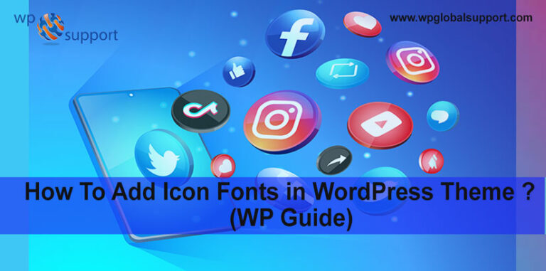 How To Add Icon Fonts In WordPress Theme? (WP Guide) Best of 2023