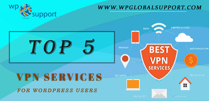 Top 5 VPN Services for WordPress Users