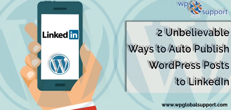LinkedIn - 2 Perfect ways To Auto Publish WordPress Posts To LinkedIn