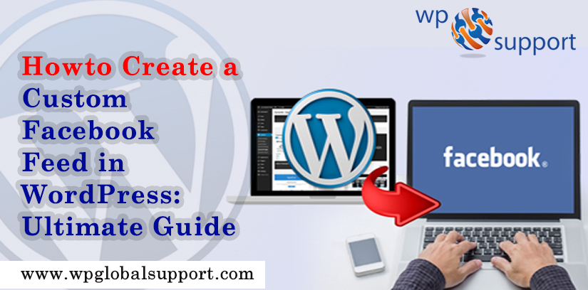 Add A Custom Facebook Feed In WordPress Website