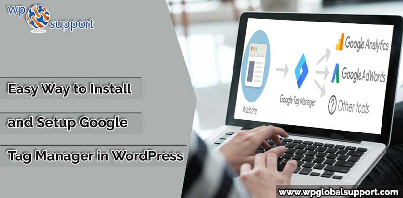 Install And Setup Google Tag Manager In WordPress?