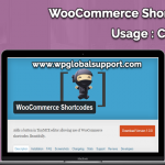 A Full List Of Various WooCommerce ShortCodes and its Usage