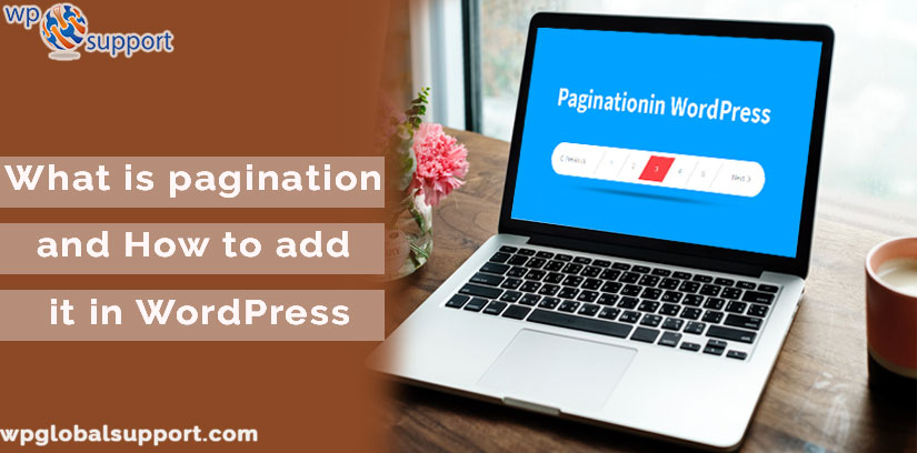 WordPress pagination and How to add It In WordPress With & Without Plugins