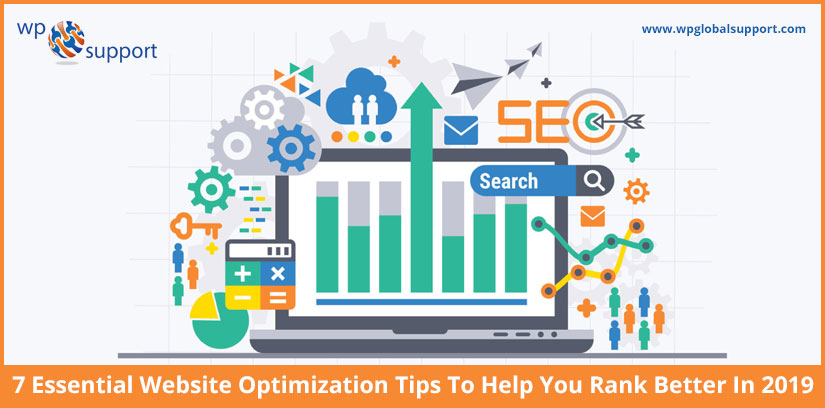 7 Essential Website Optimization Tips To Help You Rank Better In 2019