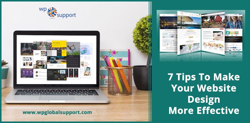 7 Tips To Make Your Website Design More Effective