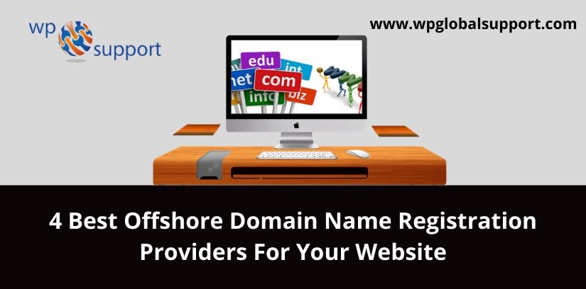 4 Best Offshore Domain Registration Providers For A Website