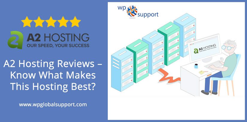 A2 Hosting Reviews – Know What Makes This Hosting Best?