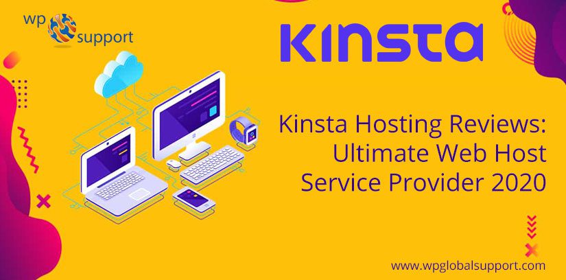 Kinsta Hosting Reviews: Ultimate Web Host Service Provider 2020