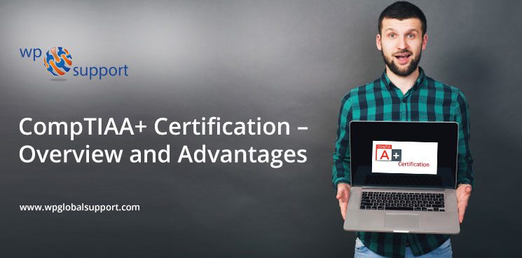 CompTIAA+-Certification--Overview-and-Advantages