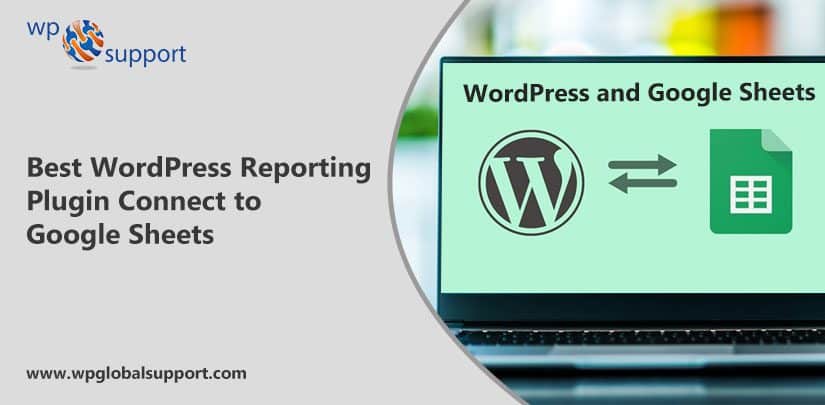 WordPress Reporting Plugin Connect to Google Sheet