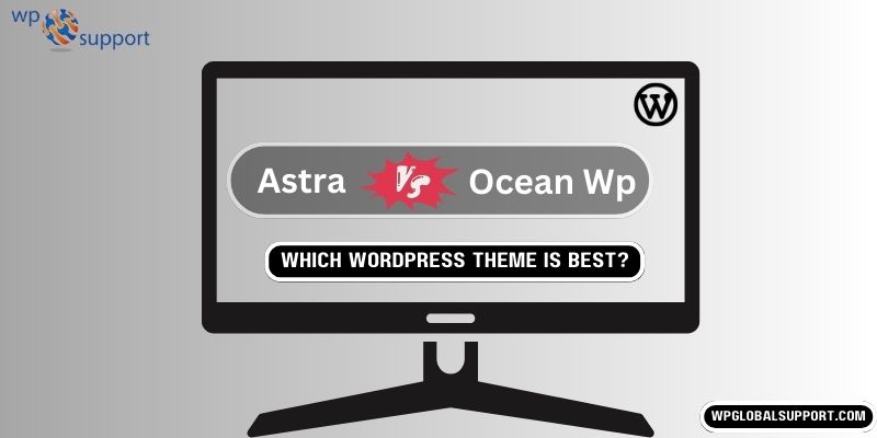 Astra vs OceanWP: The best 2024 Comparision